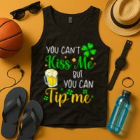 You Can't Kiss Me But You Can Tip Me St Patrick's Day Tank Top