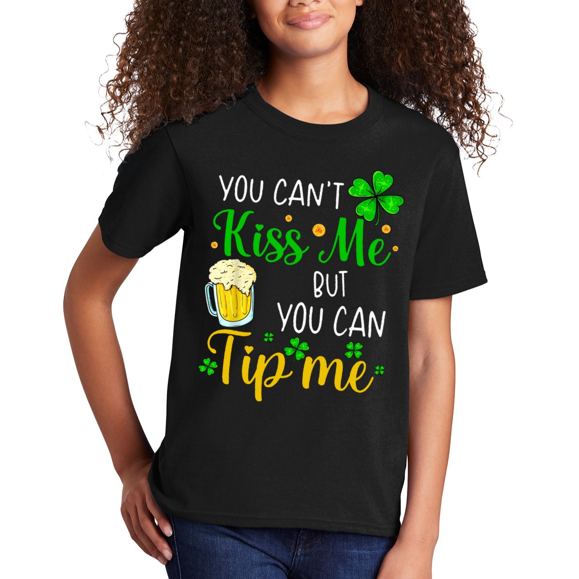 You Can't Kiss Me But You Can Tip Me St Patrick's Day Kids T-Shirt