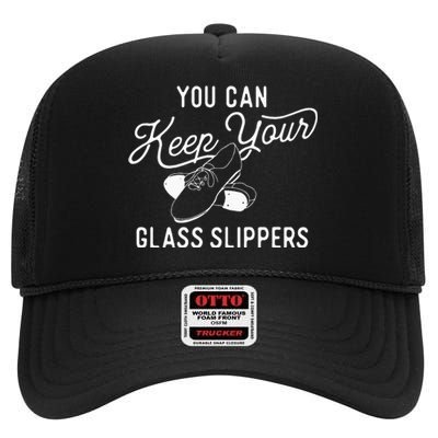 You Can Keep Your Glass Slippers Tap Dancing Tap Dancer High Crown Mesh Back Trucker Hat