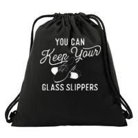 You Can Keep Your Glass Slippers Tap Dancing Tap Dancer Drawstring Bag