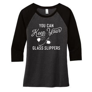 You Can Keep Your Glass Slippers Tap Dancing Tap Dancer Women's Tri-Blend 3/4-Sleeve Raglan Shirt