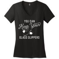 You Can Keep Your Glass Slippers Tap Dancing Tap Dancer Women's V-Neck T-Shirt