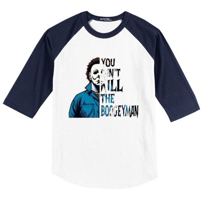 You Cant Kill The Boogeyman Movie Killers Horror Myers Halloween Baseball Sleeve Shirt