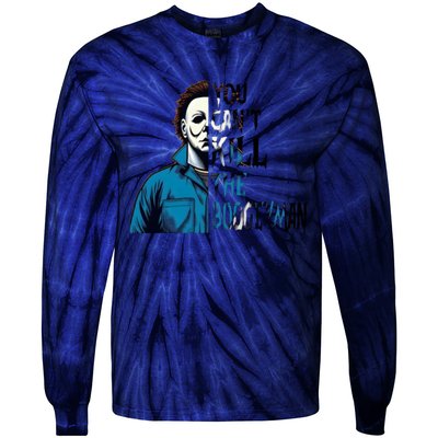 You Cant Kill The Boogeyman Movie Killers Horror Myers Halloween Tie-Dye Long Sleeve Shirt