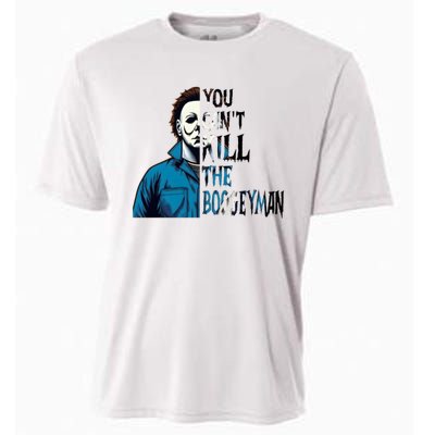 You Cant Kill The Boogeyman Movie Killers Horror Myers Halloween Cooling Performance Crew T-Shirt