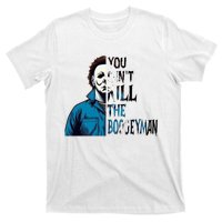 You Cant Kill The Boogeyman Movie Killers Horror Myers Halloween T-Shirt