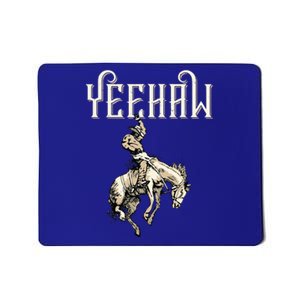 Yeehaw Cowboy Lover Rodeo Western Horse Rider Mousepad