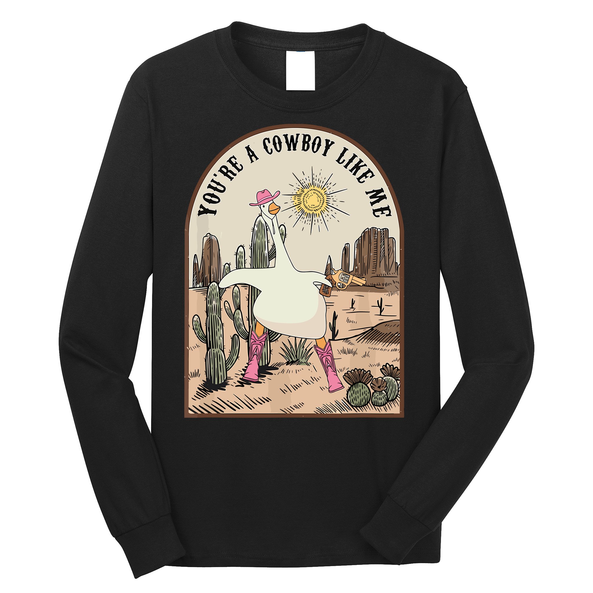 Youre Cowboys Like Me Pink Cowgirl Duck Long Sleeve Shirt