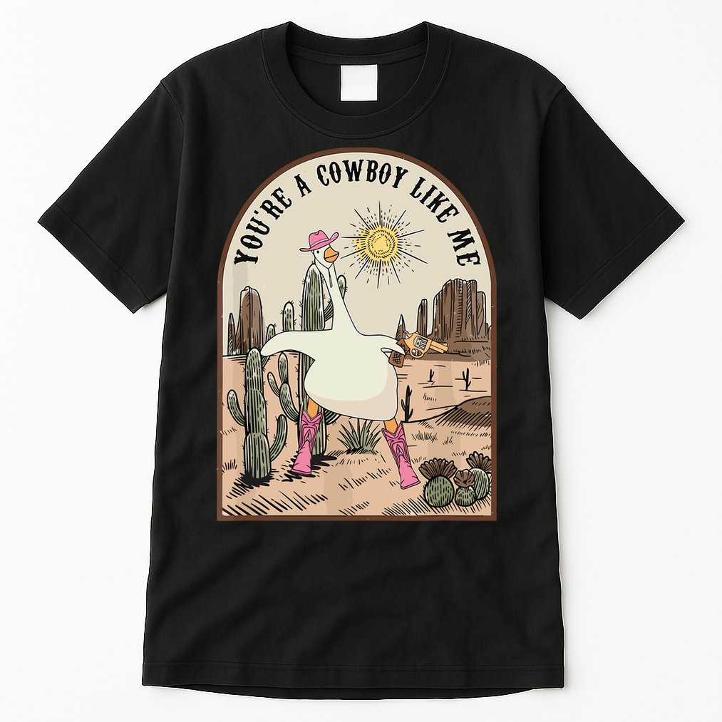 Youre Cowboys Like Me Pink Cowgirl Duck Tall T-Shirt