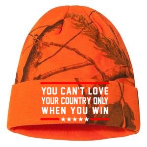 You CanT Love Your Country Only When You Win Kati Licensed 12" Camo Beanie