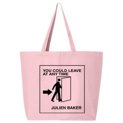 You Could Leave At Any Time Julien Baker 25L Jumbo Tote