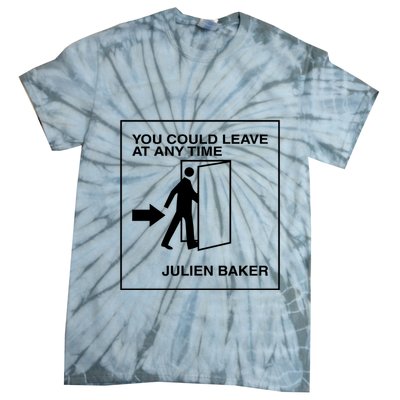 You Could Leave At Any Time Julien Baker Tie-Dye T-Shirt