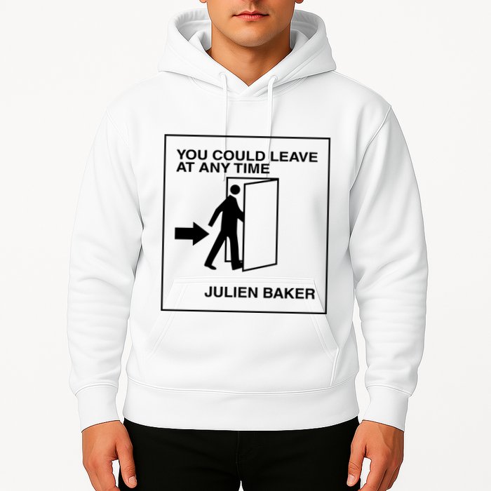 You Could Leave At Any Time Julien Baker Hoodie