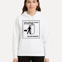 You Could Leave At Any Time Julien Baker Hoodie