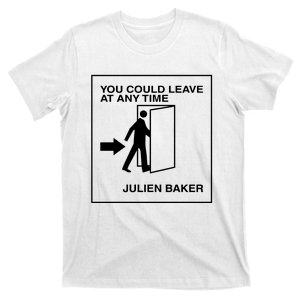 You Could Leave At Any Time Julien Baker T-Shirt