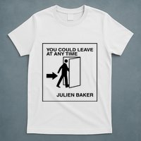 You Could Leave At Any Time Julien Baker T-Shirt