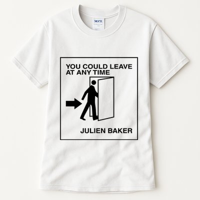 You Could Leave At Any Time Julien Baker Tall T-Shirt