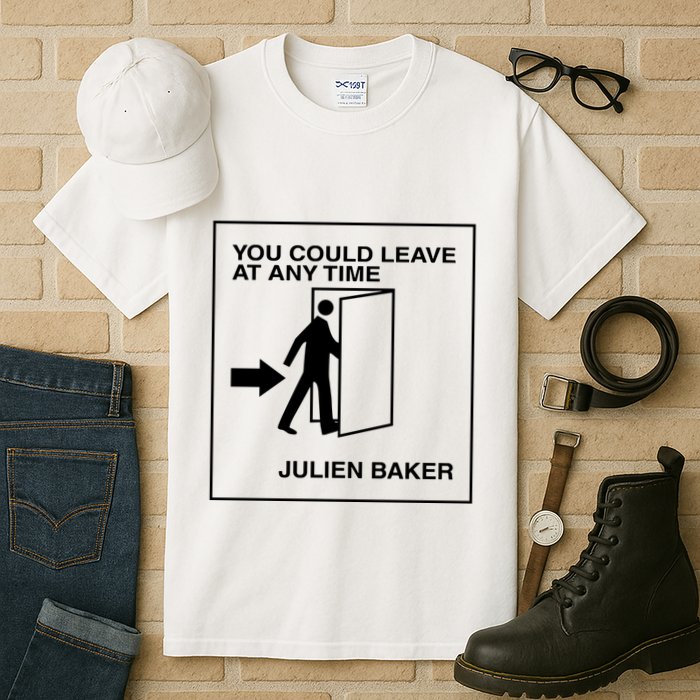 You Could Leave At Any Time Julien Baker Tall T-Shirt