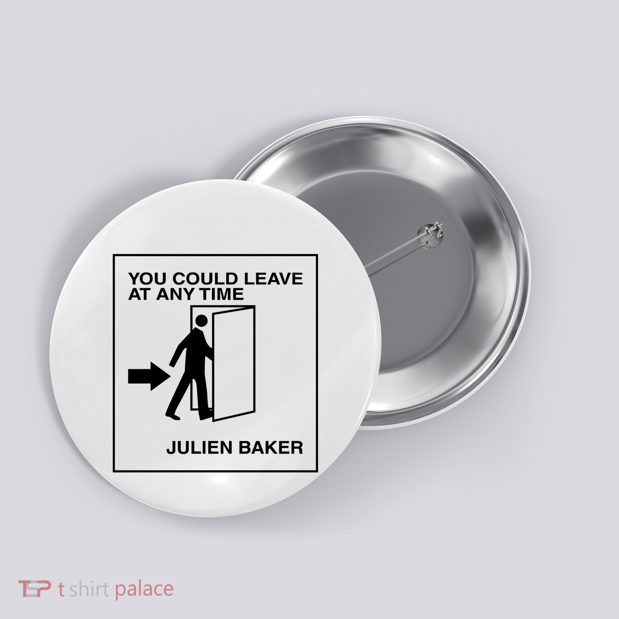 You Could Leave At Any Time Julien Baker Button