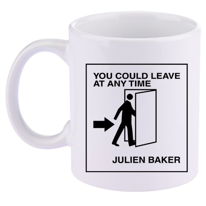 You Could Leave At Any Time Julien Baker 11oz C Handle Ceramic Mug