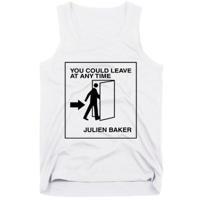 You Could Leave At Any Time Julien Baker Tank Top