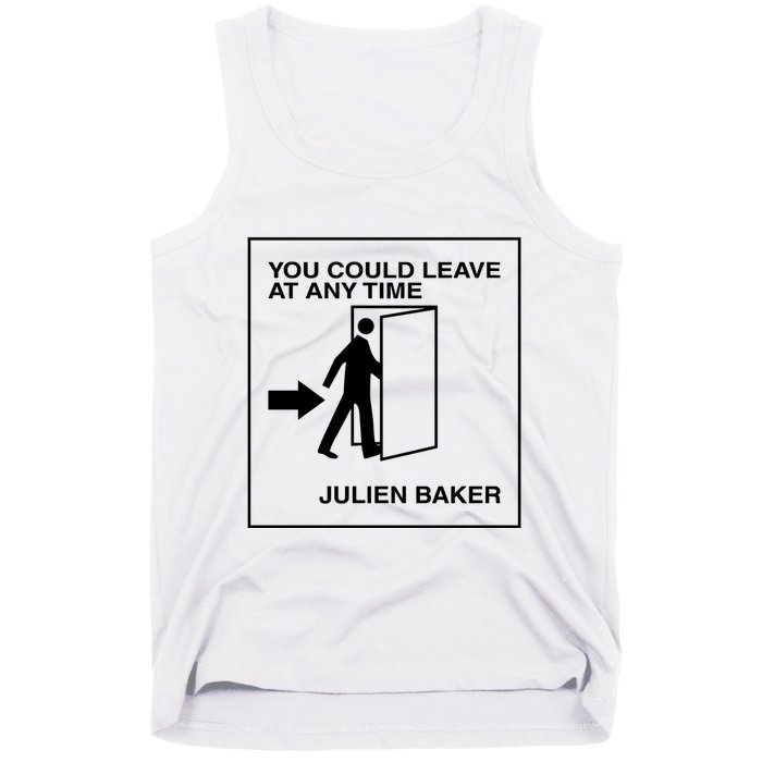 You Could Leave At Any Time Julien Baker Tank Top
