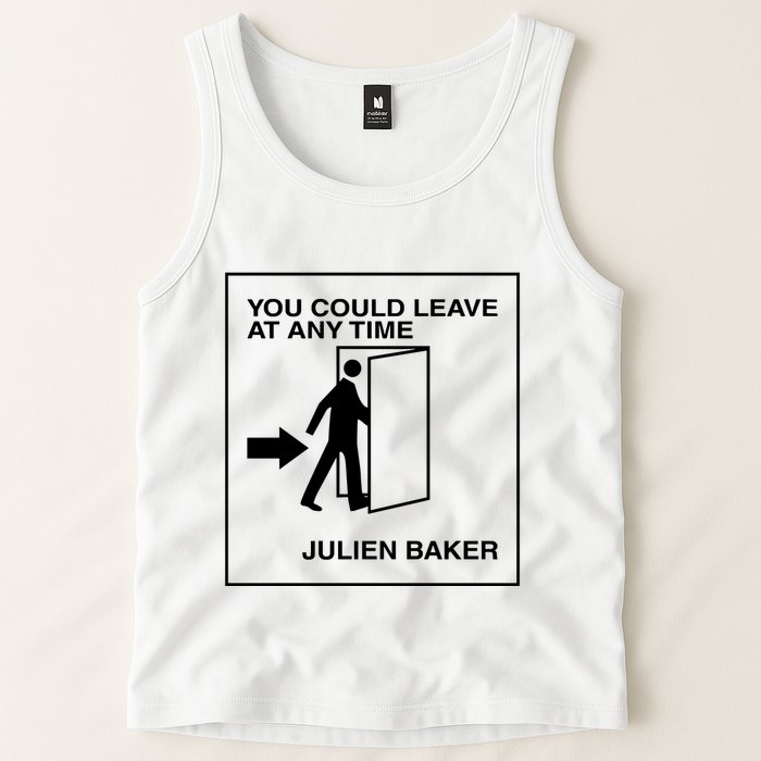 You Could Leave At Any Time Julien Baker Tank Top