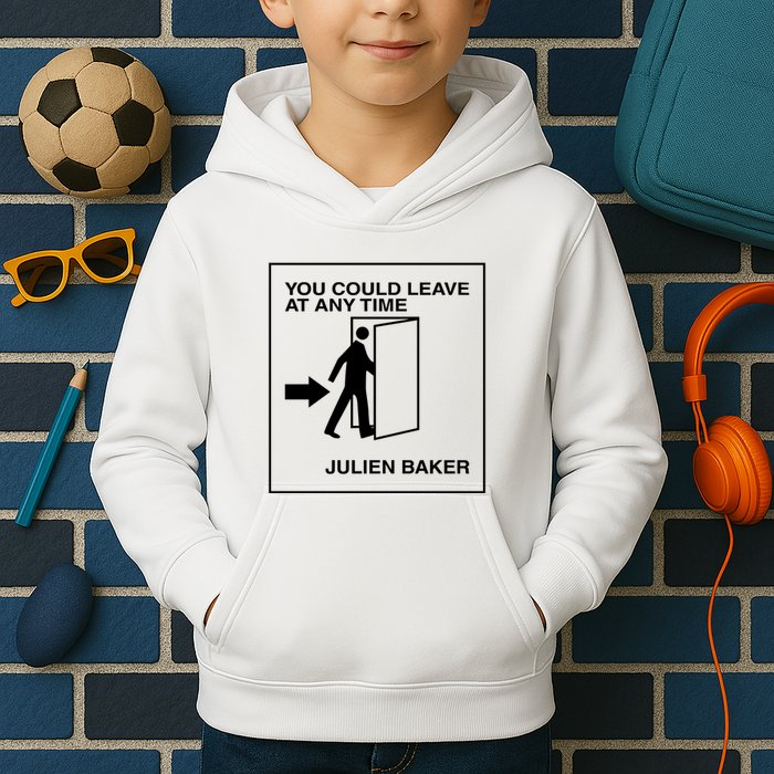 You Could Leave At Any Time Julien Baker Kids Hoodie