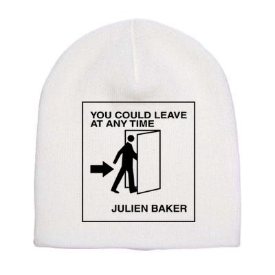 You Could Leave At Any Time Julien Baker Short Acrylic Beanie