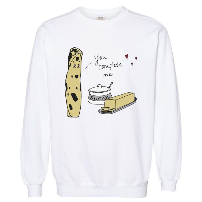 You Complete Me Lefse Sugar Butter Minnesota Garment-Dyed Sweatshirt