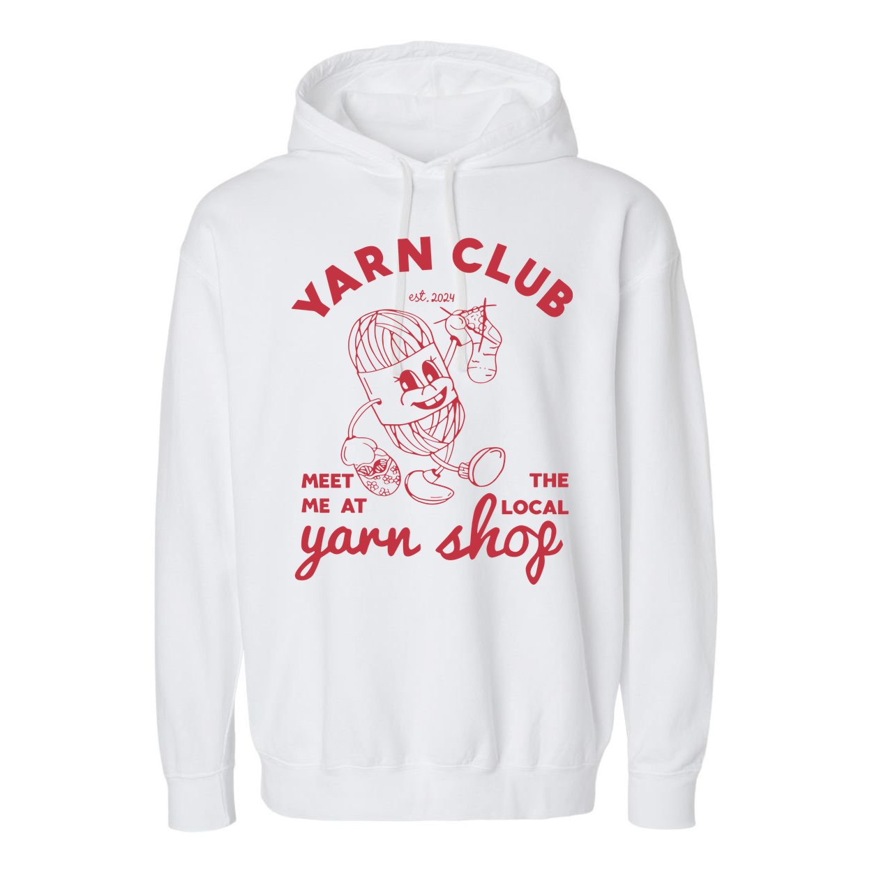 Yarn Club Meet Me At The Local Yarn Garment-Dyed Fleece Hoodie