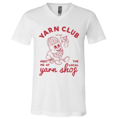 Yarn Club Meet Me At The Local Yarn V-Neck T-Shirt