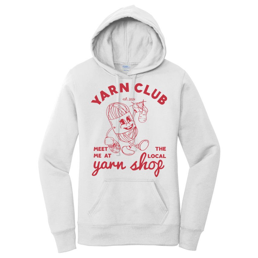 Yarn Club Meet Me At The Local Yarn Women's Pullover Hoodie