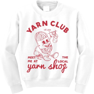 Yarn Club Meet Me At The Local Yarn Kids Sweatshirt
