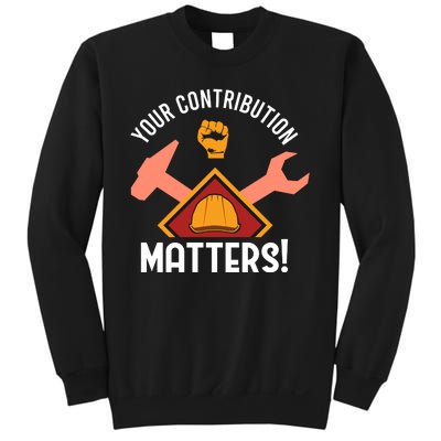 Your Contribution Matters Sweatshirt