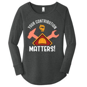 Your Contribution Matters Women's Perfect Tri Tunic Long Sleeve Shirt