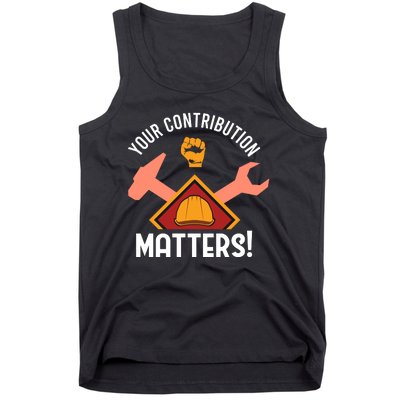 Your Contribution Matters Tank Top