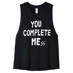 You Complete Mess Women's Racerback Cropped Tank