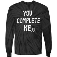 You Complete Mess Tie-Dye Long Sleeve Shirt