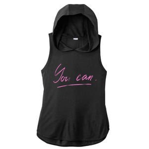 You Can Motivational Quote Ladies PosiCharge Tri-Blend Wicking Draft Hoodie Tank