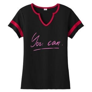 You Can Motivational Quote Ladies Halftime Notch Neck Tee