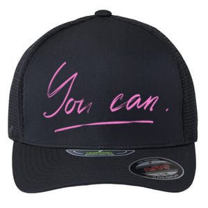 You Can Motivational Quote Flexfit Unipanel Trucker Cap