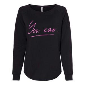 You Can Motivational Quote Womens California Wash Sweatshirt