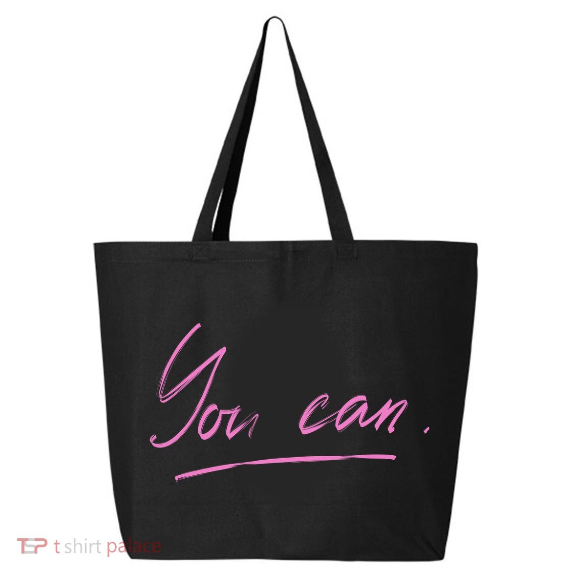 You Can Motivational Quote 25L Jumbo Tote