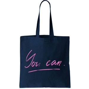 You Can Motivational Quote Tote Bag