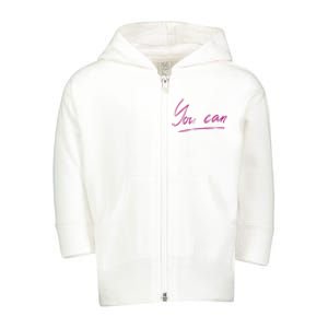 You Can Motivational Quote Toddler Zip Fleece Hoodie