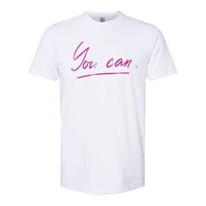 You Can Motivational Quote Softstyle CVC T-Shirt