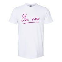 You Can Motivational Quote Softstyle CVC T-Shirt