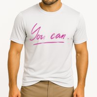 You Can Motivational Quote Performance Shirt