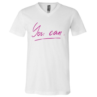 You Can Motivational Quote V-Neck T-Shirt